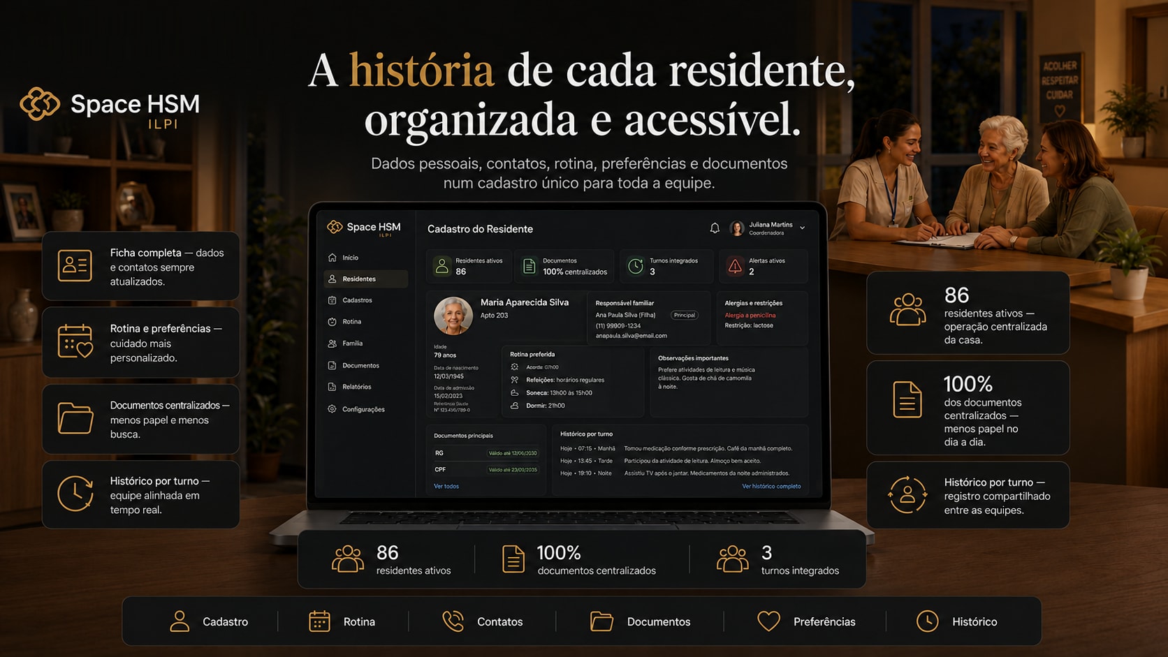 Cadastro do residente: A história de cada residente, organizada e acessível.